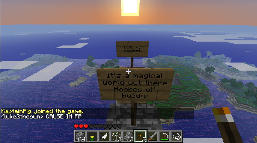 A screenshot of a Minecraft server with a sign that reads 'It's a magical world out there Hobbes of buddy.' and another sign above it that says 'Let's go exploring.' The background shows a body of water with landmasses in the distance.